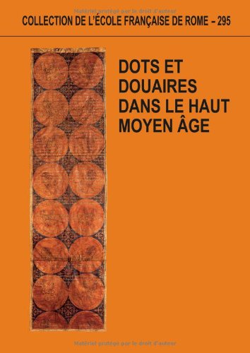 Dots et douaires dans le haut Moyen âge