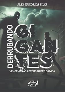 Livro DERRUBANDO GIGANTES: VENCENDO AS ADVERSIDADES DA VIDA