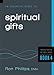 An Essential Guide to Spiritual Gifts (Foundations on the Holy Spirit)