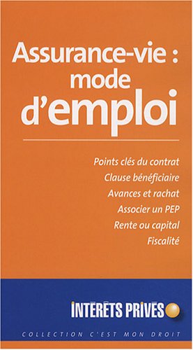 Assurance-vie, mode d'emploi