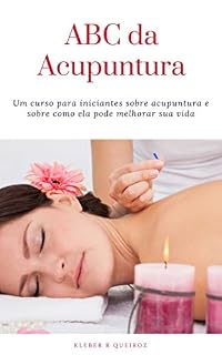 Livro ABC da Acupuntura: guia para iniciantes sobre acupuntura