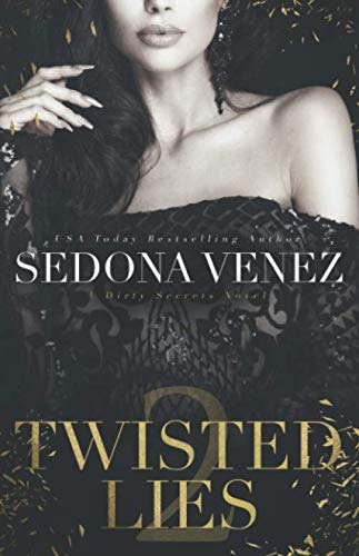 Twisted Lies 2 (Dirty Secrets) (Volume 2) Twisted Lies 2 (Dirty Secrets) (Volume 2)