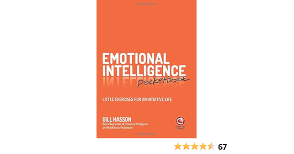 Emotional Intelligence Pocketbook Little Exercises For An Intuitive Life Hasson Gill 9780857087300 Amazon Com Books