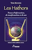 Les Hathors: Trousse d'informations, de transformations et de sons (French Edition) by