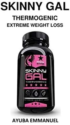 SKlNNY GAL THERMOGENIC EXTREME WElGHT LOSS