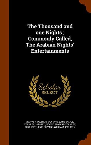 The Thousand and one Nights ; Commonly Called, The Arabian Nights' Entertainments