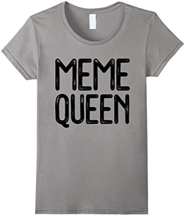 Meme Queen T-Shirt - Funny Queen of Memes Gift Shirt