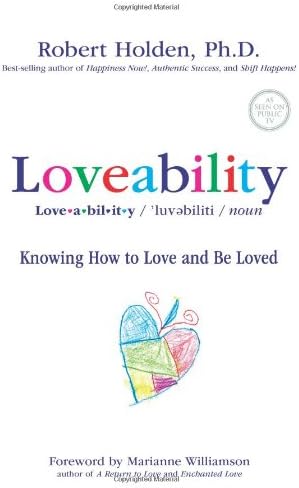 Loveability: Knowing How to Love and Be Loved