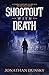 Shootout With Death: A Fantasy Story Set in the Old West by Jonathan Dunsky