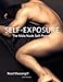 Self-Exposure : The Male Nude Self-Portrait by 