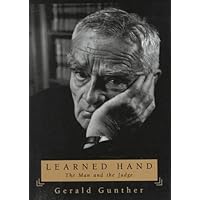 Learned Hand : The Man and the Judge
