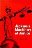 Jackson's Machinery of Justice, Spencer, J. R., 0521362571