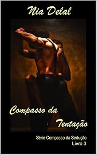 Livro Compasso da Tentação (Compasso da Sedução Livro 3)