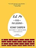 Eat Me: The Food and Philosophy of Kenny Shopsin: A Cookbook by Kenny Shopsin, Carolynn Carreno