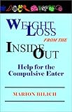 Image de Weight Loss from the Inside Out: Help for the Compulsive Eater