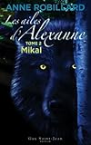 Les ailes d'Alexanne 2 : Mikal by 