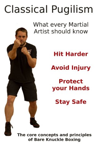 Classical Pugilism - What every Martial Artist should know