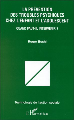 La  prévention des troubles psychiques chez l'enfant et l'adolescent