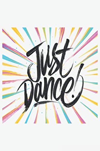 Just Dance Notebook: Lined Journal, 120 Pages, 6 x 9, Affordable Gift Journal Matte Finish