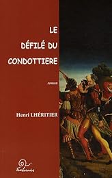 Le  défilé du condottiere