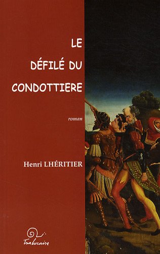 Le  défilé du condottiere