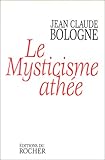 Le mysticisme athée (French Edition) by 