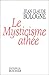Le mysticisme athée (French Edition) by 