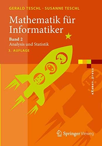 Mathematik für Informatiker: Band 2: Analysis und Statistik (eXamen.press) (German) Paperback – 19 Mar 2014