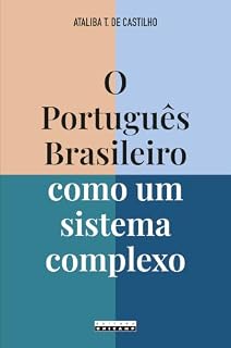 Livro O PORTUGUÊS BRASILEIRO COMO UM SISTEMA COMPLEXO