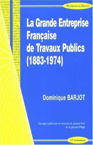 La  grande entreprise française de travaux publics, 1883-1974