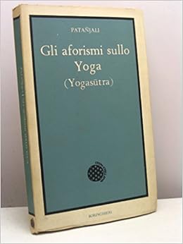 Amazon It Gli Aforismi Sullo Yoga Yogasutra Con Il Commento Di Vyasa Patanjali Libri