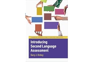 Introducing Second Language Assessment (Cambridge Introductions to Applied Linguistics)