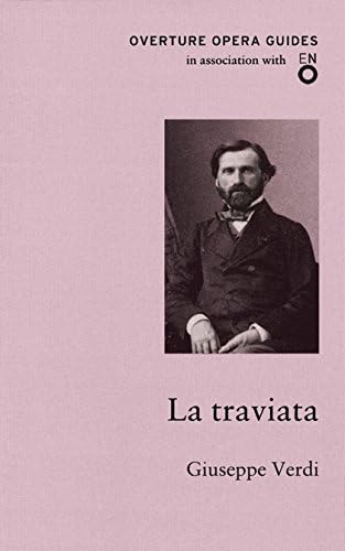 La Traviata (Overture Opera Guides) Paperback – January 1, 2014
