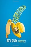 The Fish That Ate the Whale: The Life and Times of America's Banana King cover