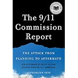 The 9/11 Commission Report: The Attack from Planning to Aftermath