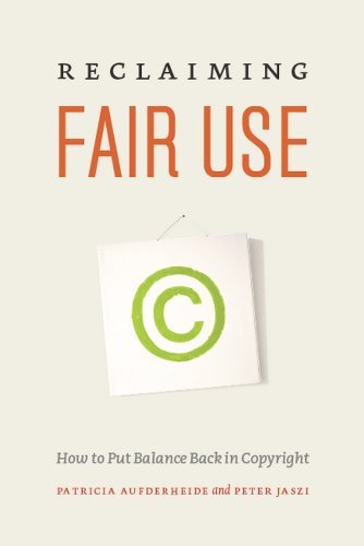 Download Reclaiming Fair Use: How to Put Balance Back in Copyright Download Reclaiming Fair Use: How to Put Balance Back in Copyright
