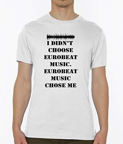 Atprints I Didn't Choose Eurobeat Music Slogan Men's T-Shirt
