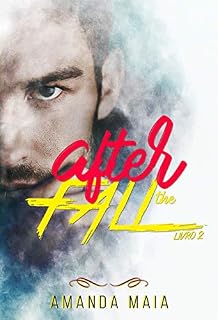 Livro After The Fall (Trilogia The Fall Livro 2)