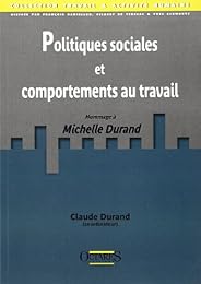 Politiques sociales et comportements au travail