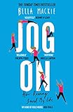 Jog On: How Running Saved My Life by 
