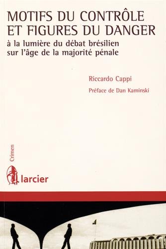 Motifs du contrôle et figures du danger