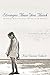 Stronger Than You Think: Becoming Whole Without Having to Be Perfect. A Woman's Guide by Kim Gaines Eckert