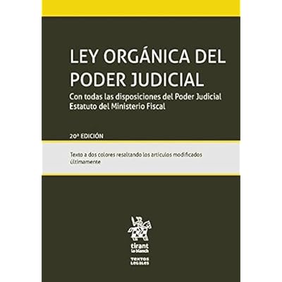 Ley Orgánica del Poder Judicial 20ª Edición 2016 (Textos Legales) Ley Orgánica del Poder Judicial 20ª Edición 2016 (Textos Legales)
