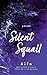 Silent Squall: Revised and Expanded Edition: Poems by