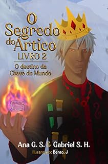 Livro O Segredo do Ártico - Livro 2: O Destino da Chave do Mundo