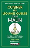 Cuisiner les légumes oubliés, c'est malin (French Edition) by 