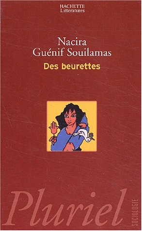 Des beurettes (Pluriel) (French Edition) by Nacira Guénif Souilamas
