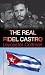 The Real Fidel Castro