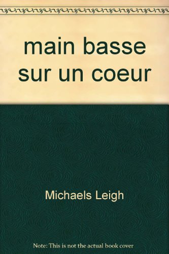 Main basse sur un coeur