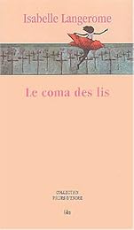 Le  coma des lis